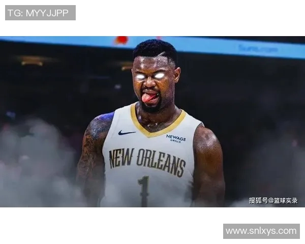 锡安体重问题持续发酵鹈鹕聘专职营养师全方位监控饮食健康